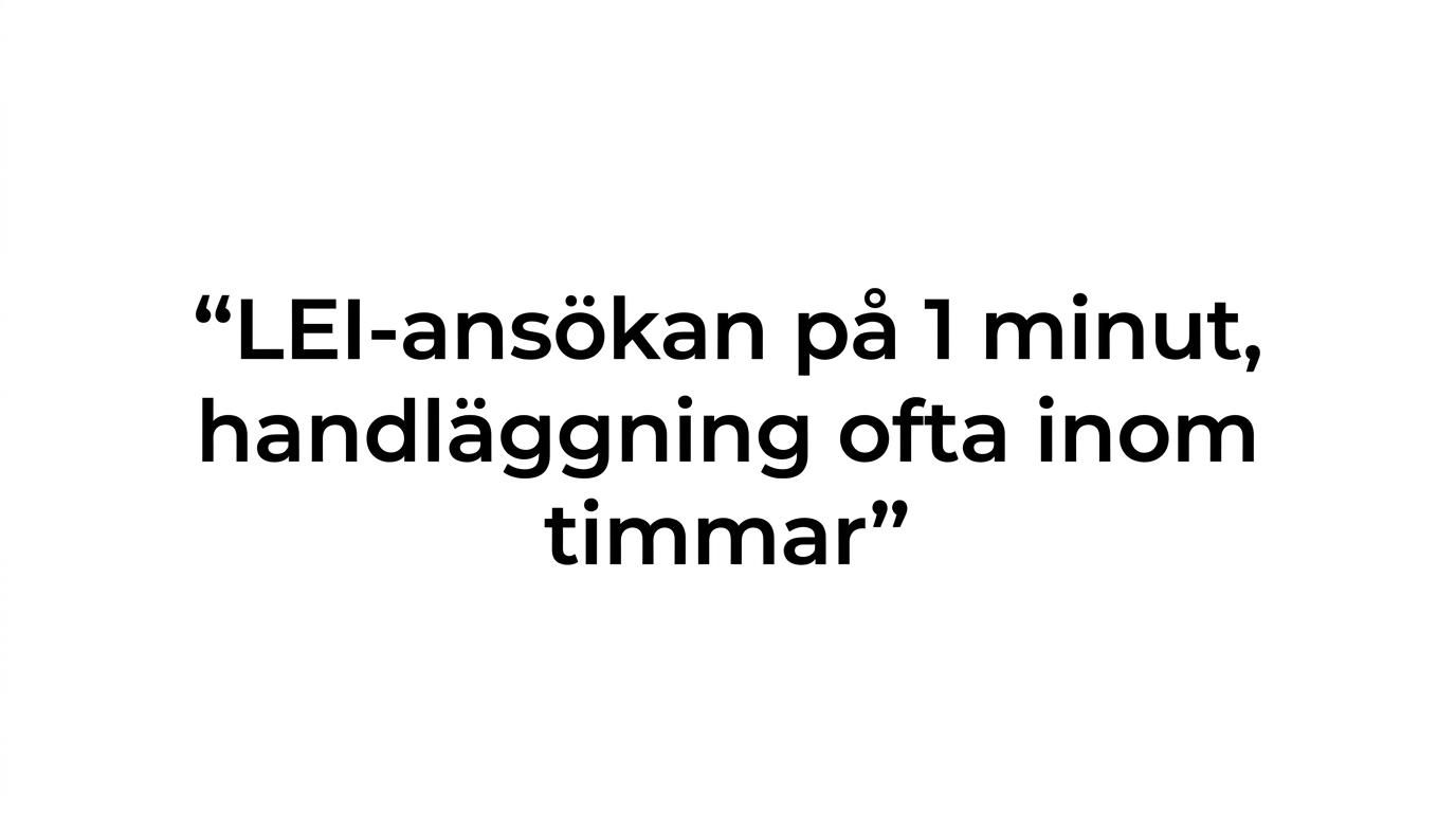 Highlighted quote stating that a company can submit a LEI application in 1 minute and that processing often happens within hours.