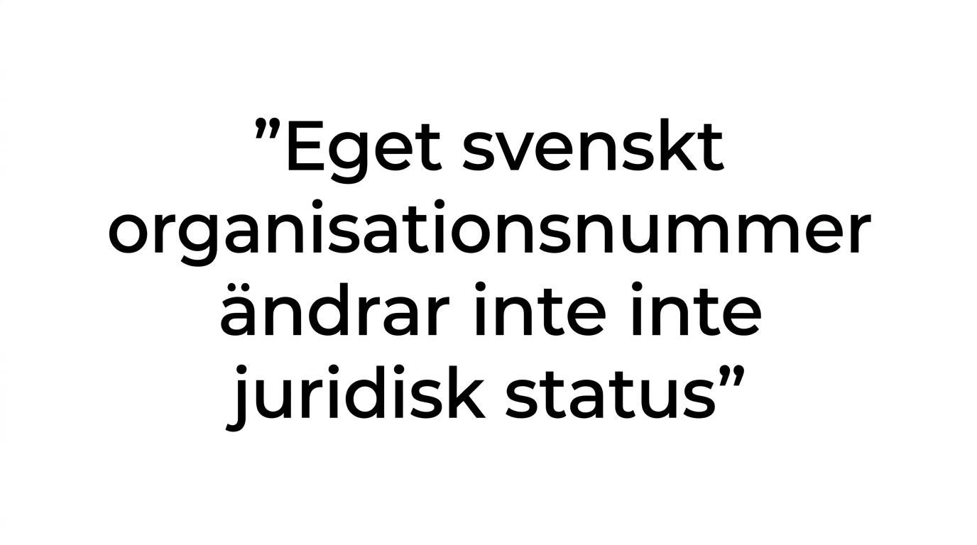 Markerat citat med budskapet att ett svenskt organisationsnummer inte innebär rätt till en egen LEI.